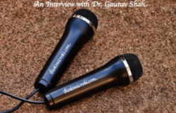 An Interview with Dr. Gaurav Shah (Biotechnology Expert)