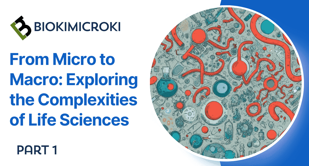From Micro to Macro: Exploring the Opportunities in Life Sciences